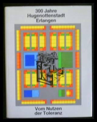 300 Jahre Hugenottenstadt Erlangen. Vom Nutzen der Toleranz Film, Art & Culture