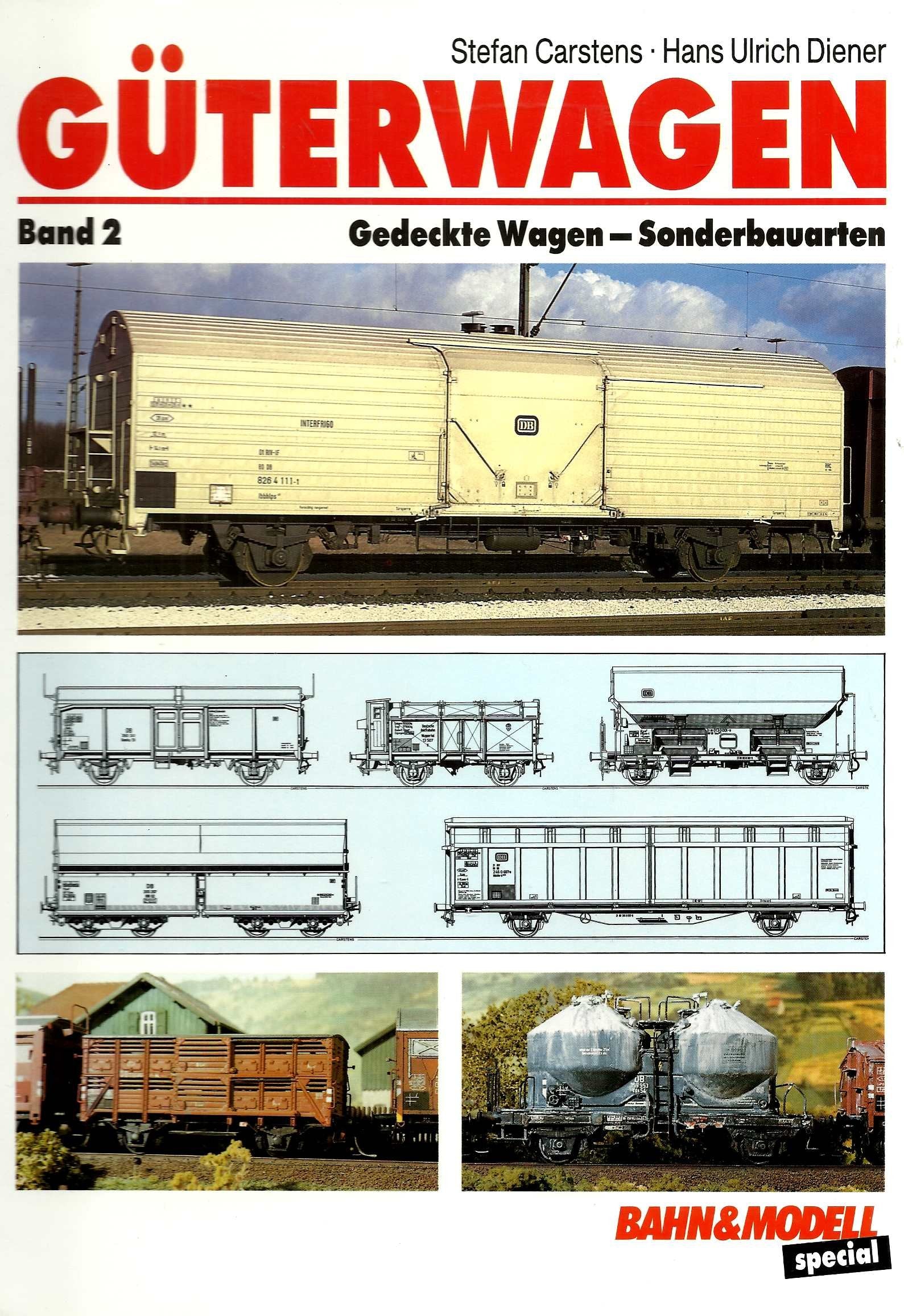 Güterwagen: Band 2: Gedeckte Wagen-Sonderbauarten (Bahn & Modell special) Books