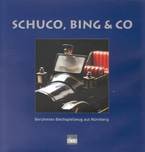 Schuco, Bing und Co. 1. book
