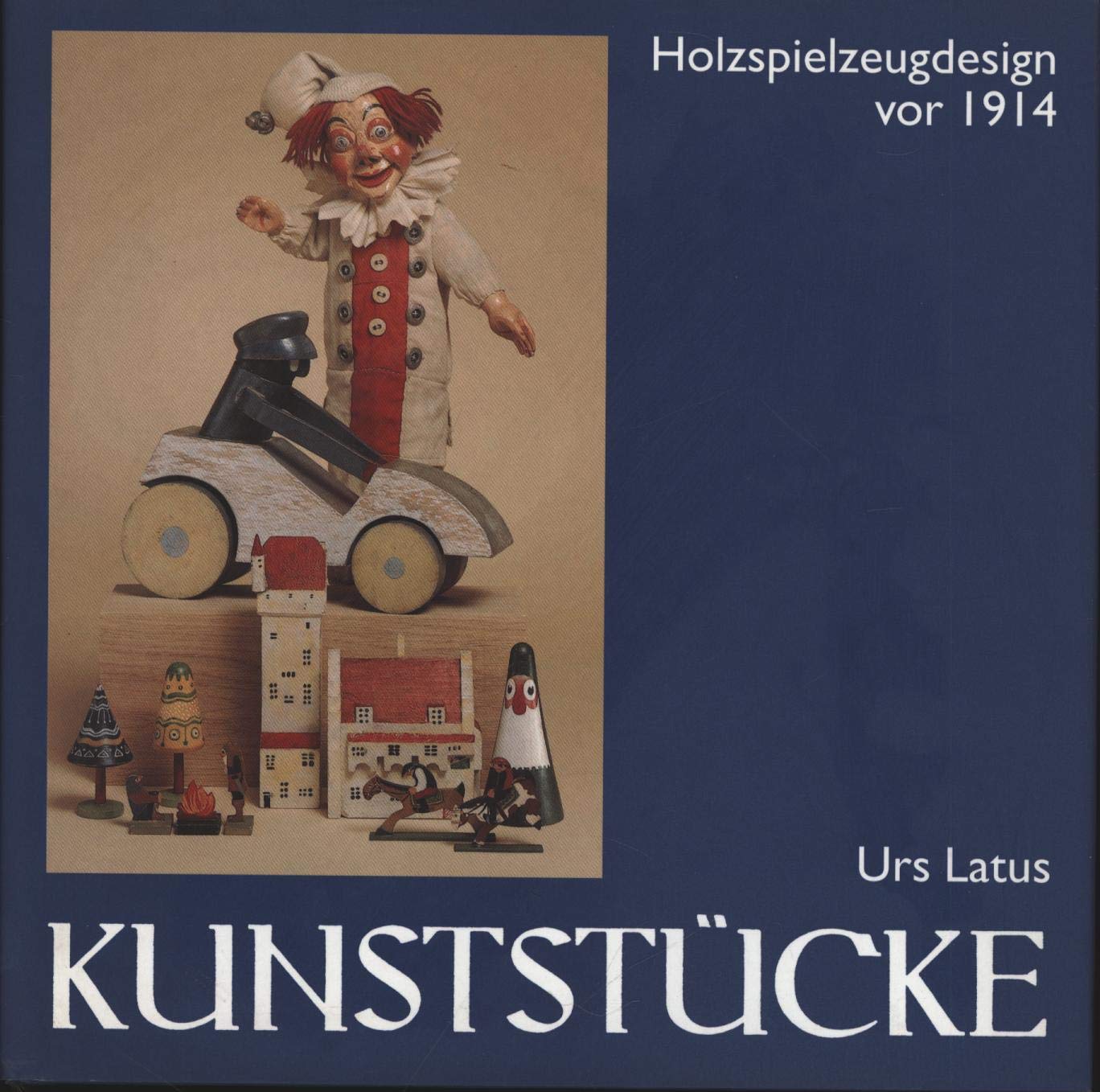 Kunststücke: Holzspielzeugdesign vor 1914 Film, Art & Culture
