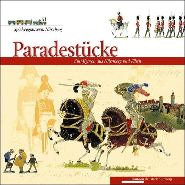 Spielzeigmuseum Nürnberg: Paradestücke - Zinnfiguren aus Nürnberg und Fürth Film, Art & Culture