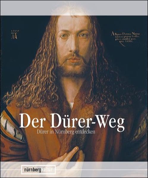 Der Dürer-Weg: Dürer in Nürnberg entdecken Film, Art & Culture