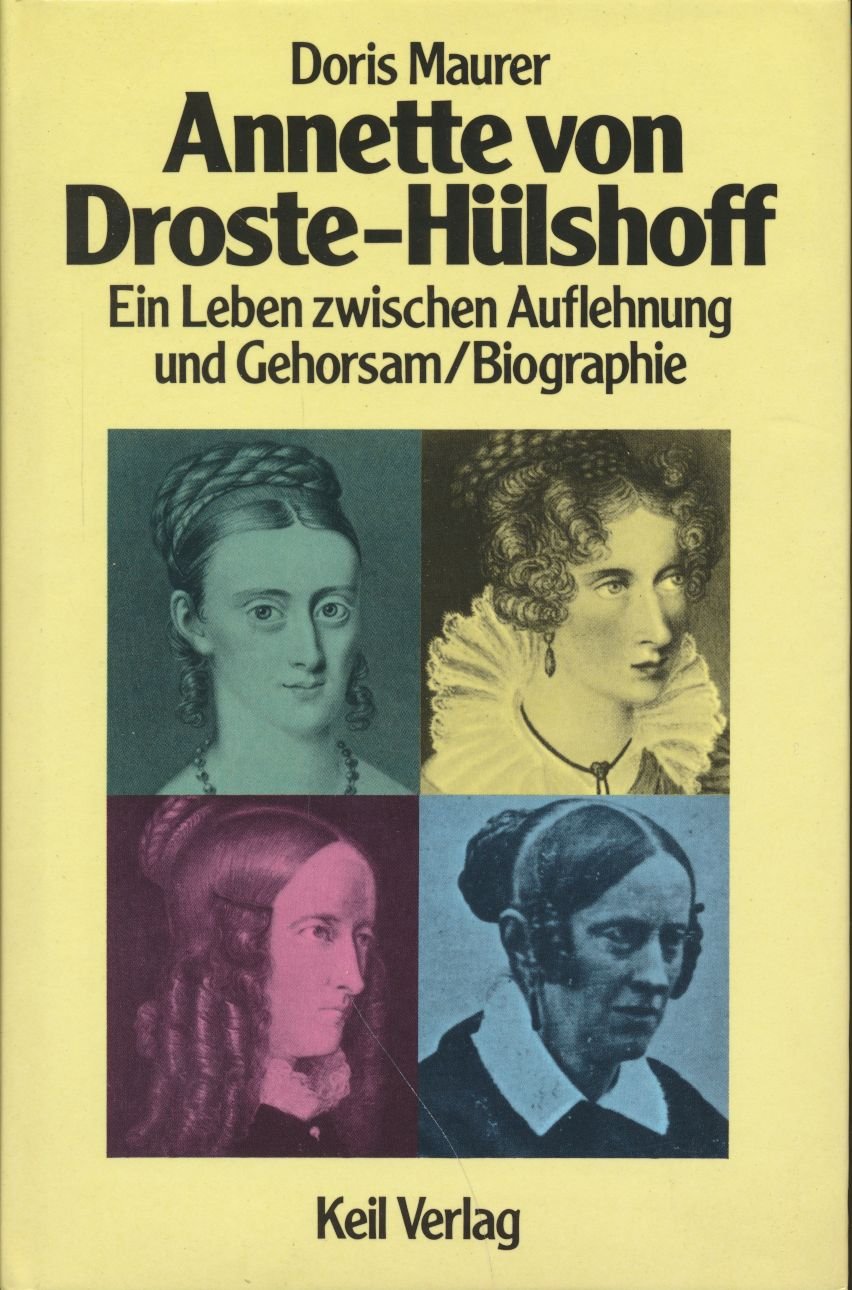 Annette von Droste- Hülshoff. Ein Leben zwischen Auflehnung und Gehorsam Professional & Reference Books