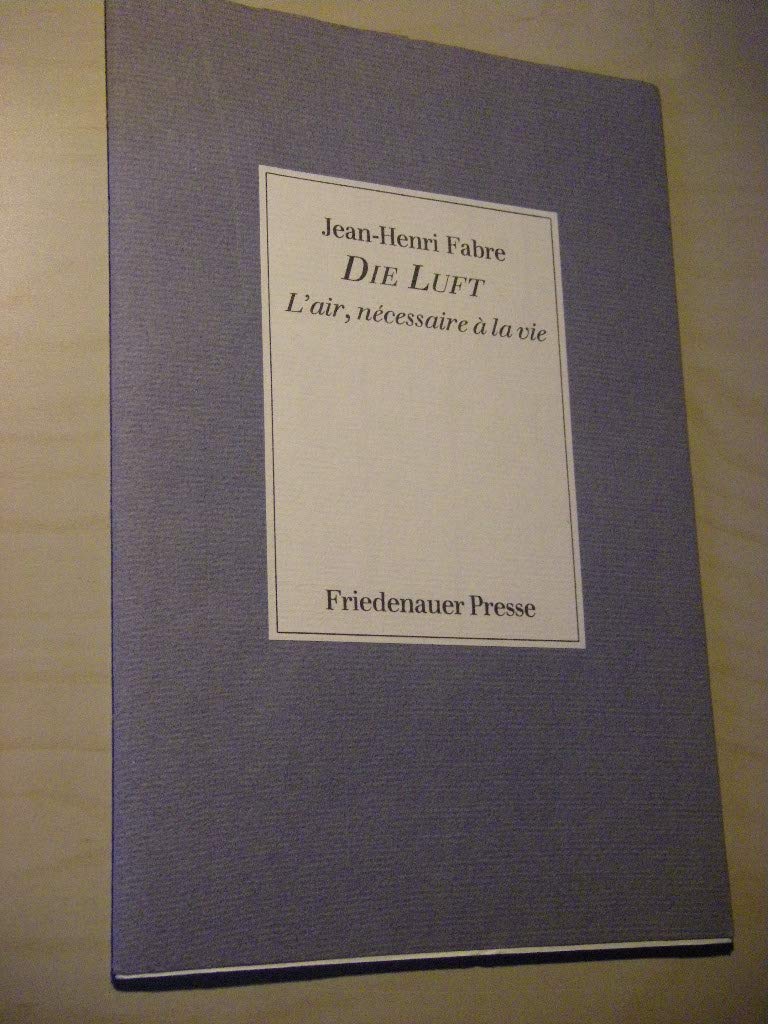Die Luft: L'air, nécessaire à la vie Essays & Short Stories