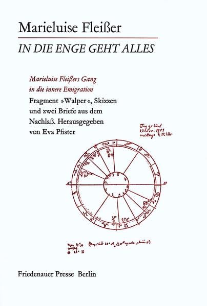 In die Enge geht alles: Marieluise Fleissers Gang in die innere Emigration, Fragmente, Skizzen und 2 Briefe (Friedenauer Presse Drucke) Classics