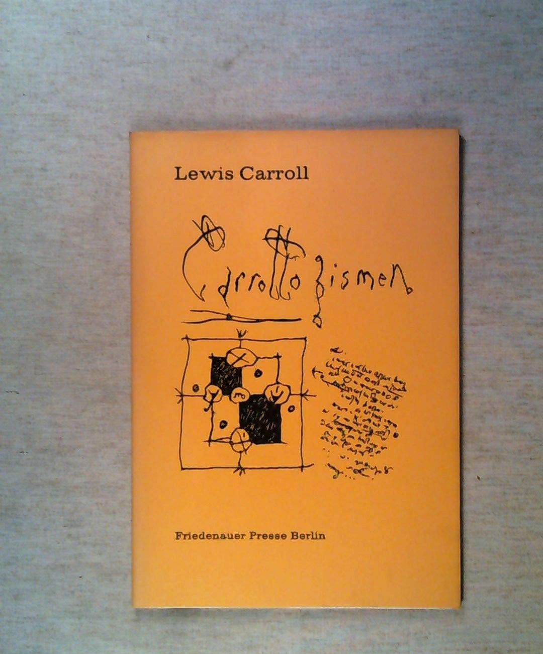 Carrollogismen: 3 logische Geschichten und 1 Brief Books
