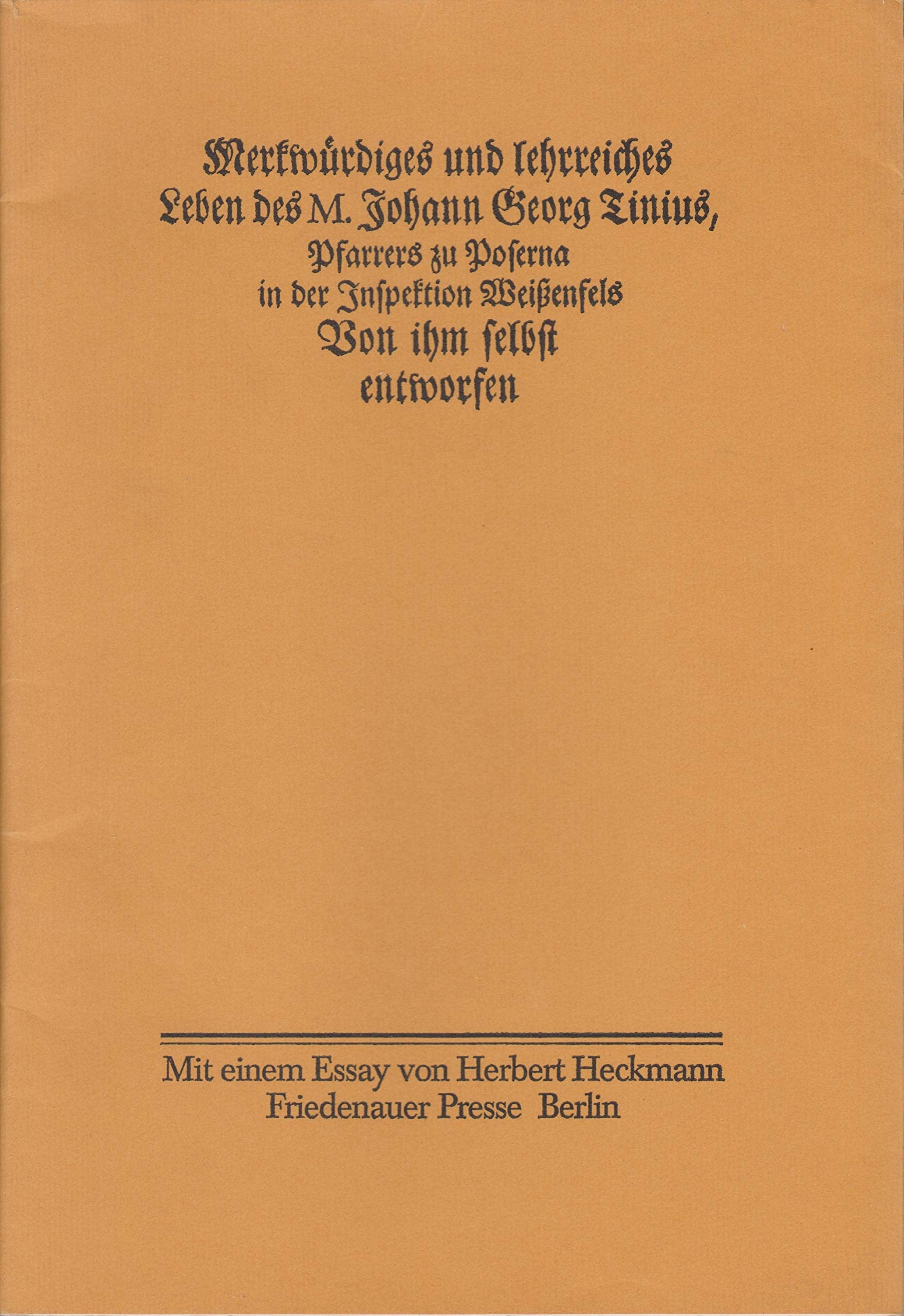 Merkwürdiges und lehrreiches Leben von ihm selbst erzählt - Tinius, Johann G book