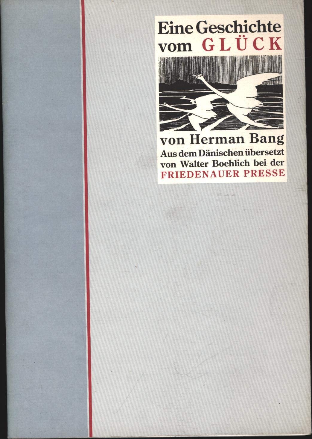 Eine Geschichte vom Glück (Friedenauer Presse Drucke) - Herman Bang book