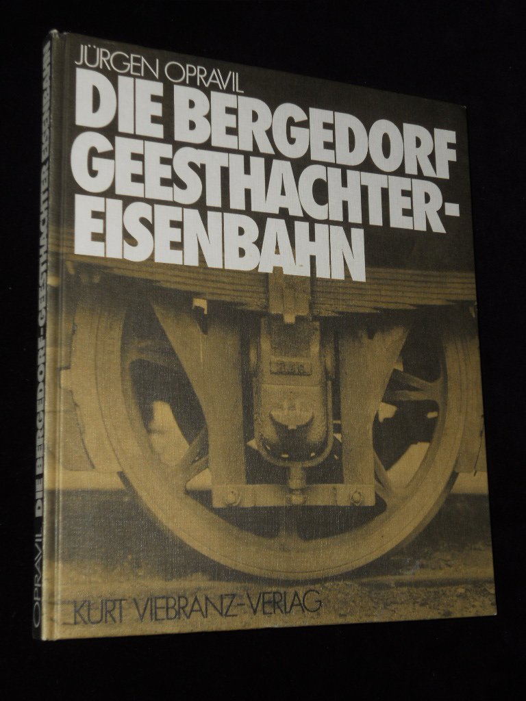 Die Bergedorf Geesthachter Eisenbahn Business, Finance & Career Books
