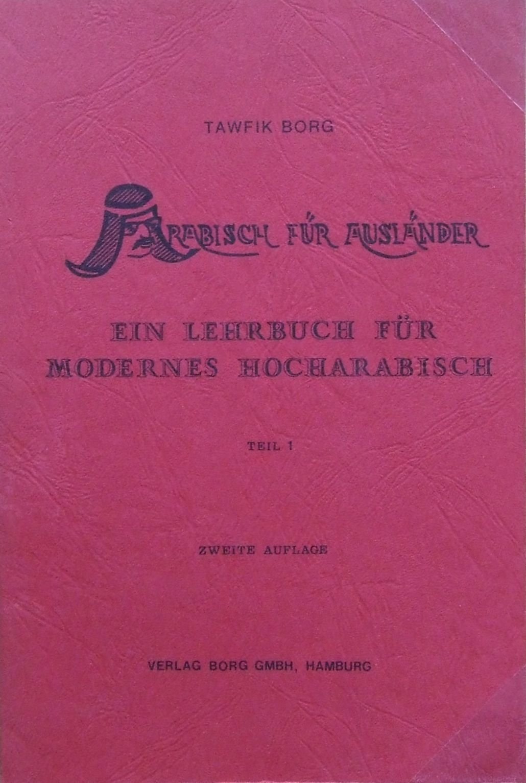 arabisch für Ausländer. Ein Lehrbuch für modernes Hocharabisch. teil 1. Books