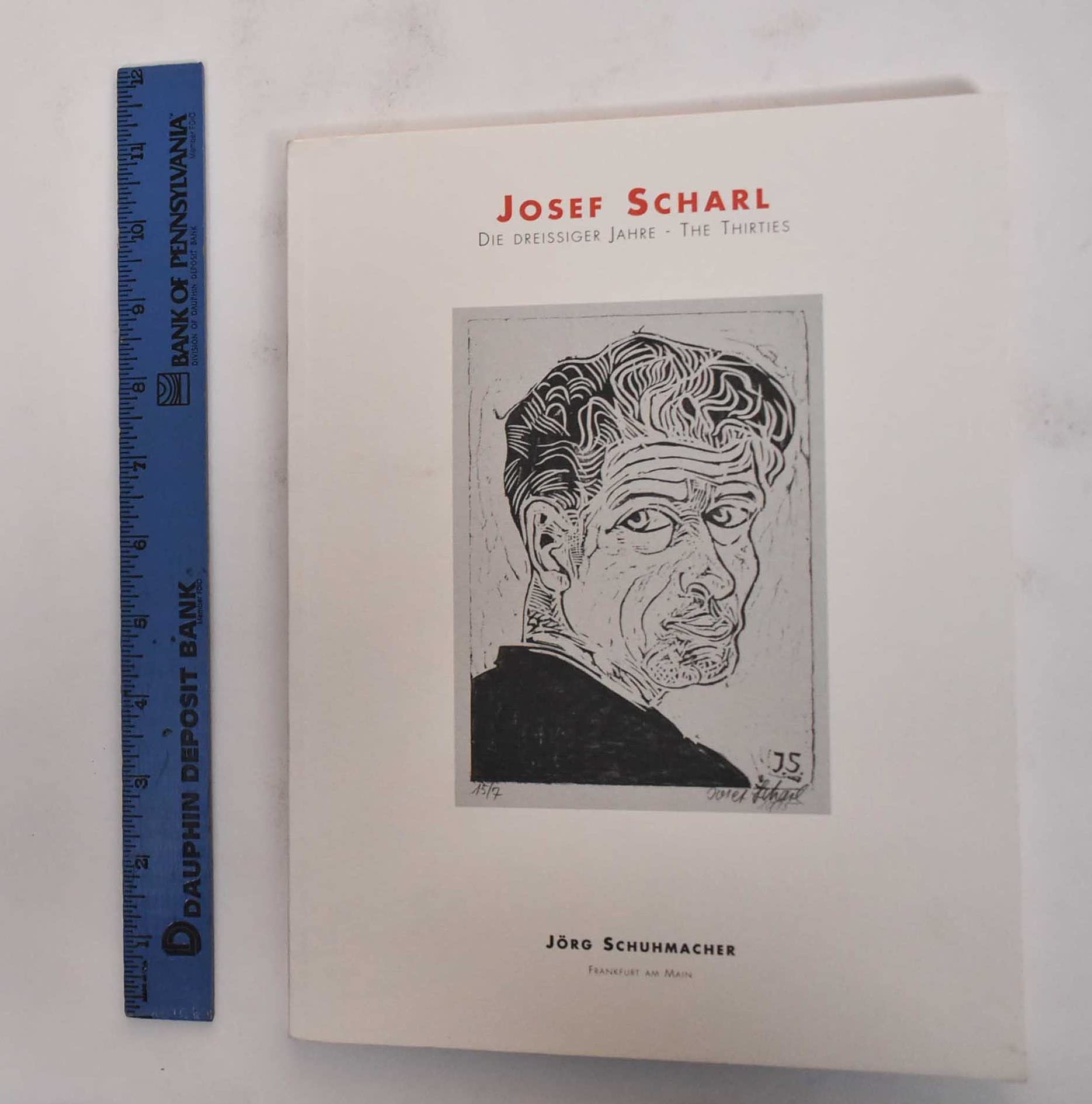 Josef Scharl. Die Dreissiger Jahre - The Thirties. Books