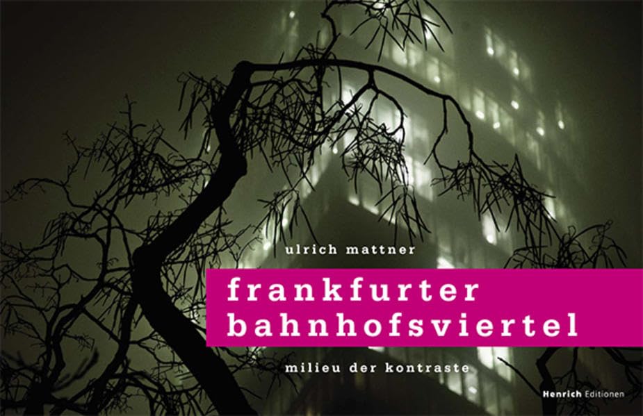 Frankfurter Bahnhofsviertel: Milieu der Kontraste Leisure, Home & Garden