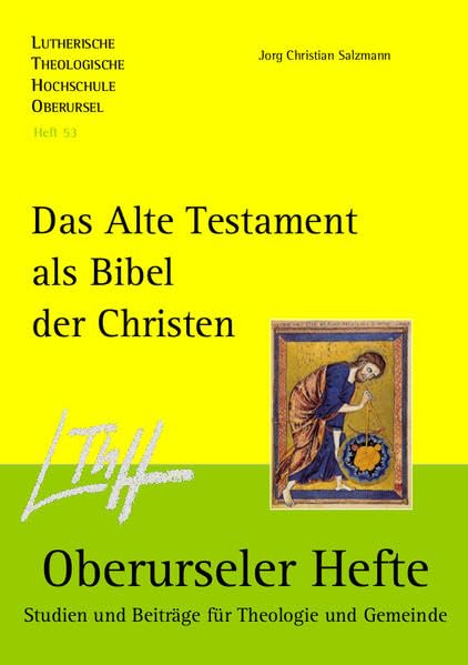 Das Alte Testament als Bibel der Christen (Oberurseler Hefte: Studien und Beiträge für Theologie und Gemeinde) Religion & Esotericism