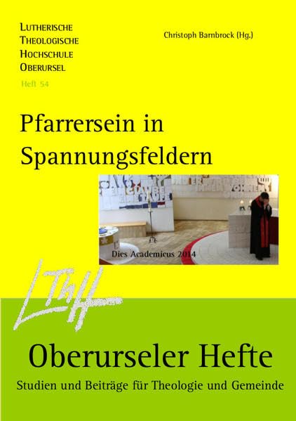 Pfarrersein in Spannungsfeldern: Dies Academicus 2014 (Oberurseler Hefte: Studien und Beiträge für Theologie und Gemeinde) Religion & Esotericism