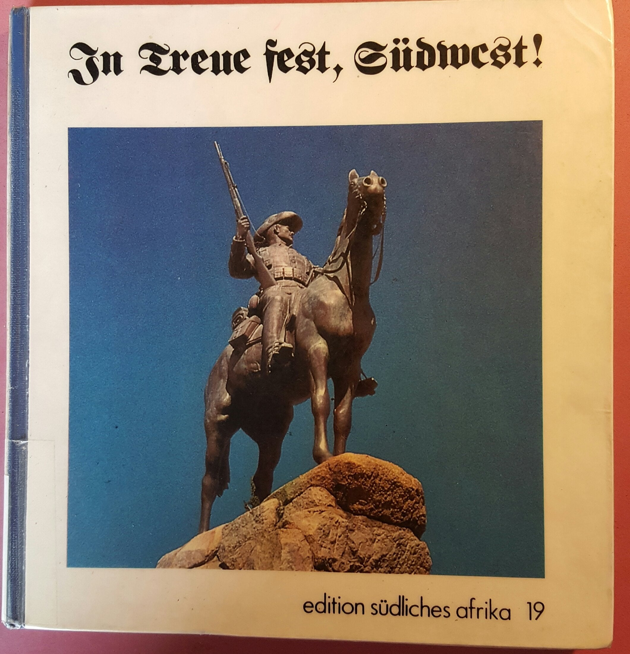 In Treue fest, Südwest. Ein kolonialpolitisches Lesebuch von der Eroberung Namibias über die deutsche Fremdherrschaft bis zur Kolonialapologie der Gegenwart Politics & History