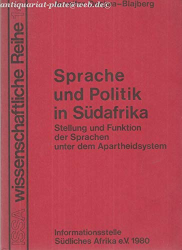 Sprache und Politik in Südafrika. Stellung und Funktion der Sprachen unter dem Apartheidsystem. Books