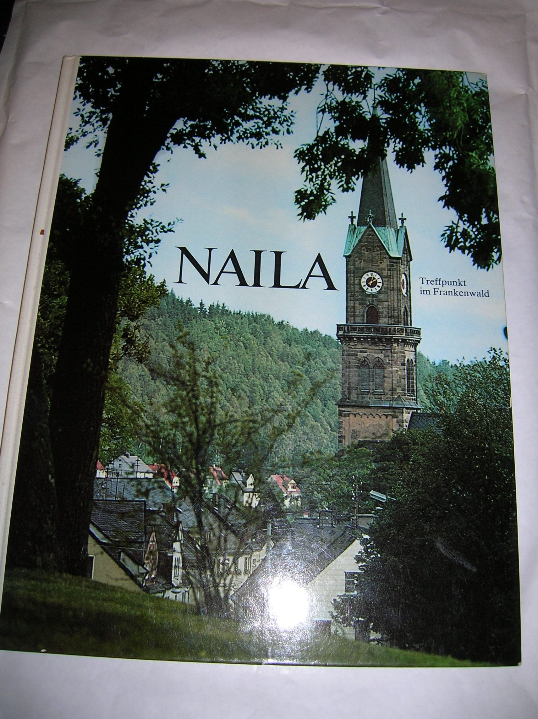 Naila. Treffpunkt im Frankenwald. Fotobildband. Books