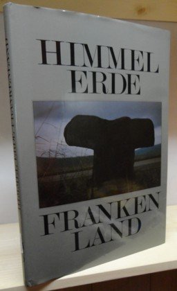 Himmel, Erde, Frankenland Photography