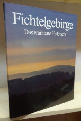 Fichtelgebirge. Das granitene Hufeisen Travel