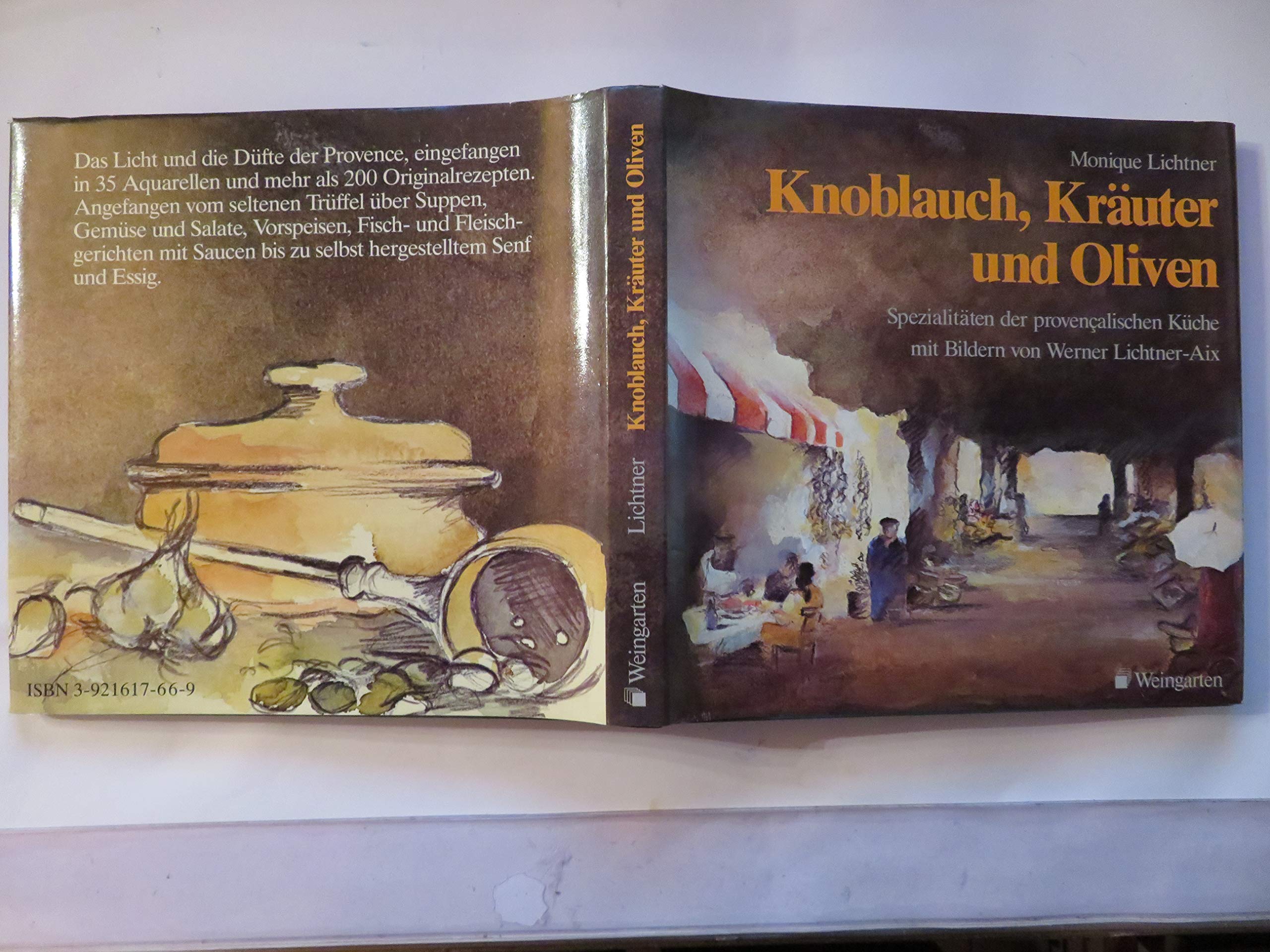 Knoblauch - Kräuter Und Oliven. Spzialitäten der Provencalischen Küche Books