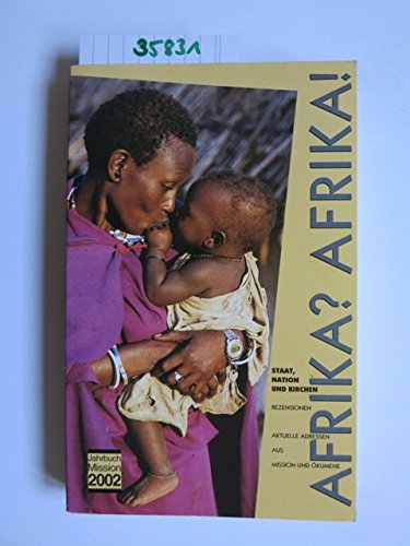 2002: Afrika? Afrika!: Staat, Nation und Kirchen (Jahrbuch Mission) Religion & Esotericism