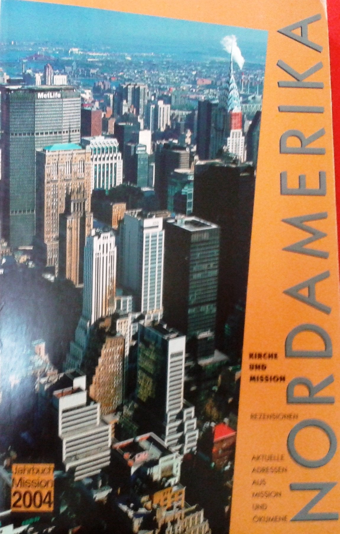 2004: Nordamerika: Kirche und Mission (Jahrbuch Mission) Religion & Esotericism