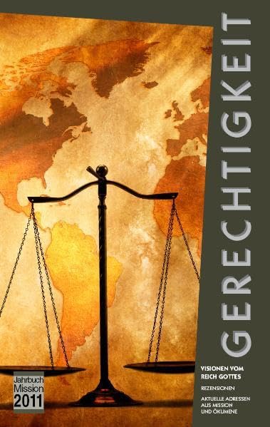 2011: Gerechtigkeit: Visionen vom Reich Gottes (Jahrbuch Mission) Religion & Esotericism