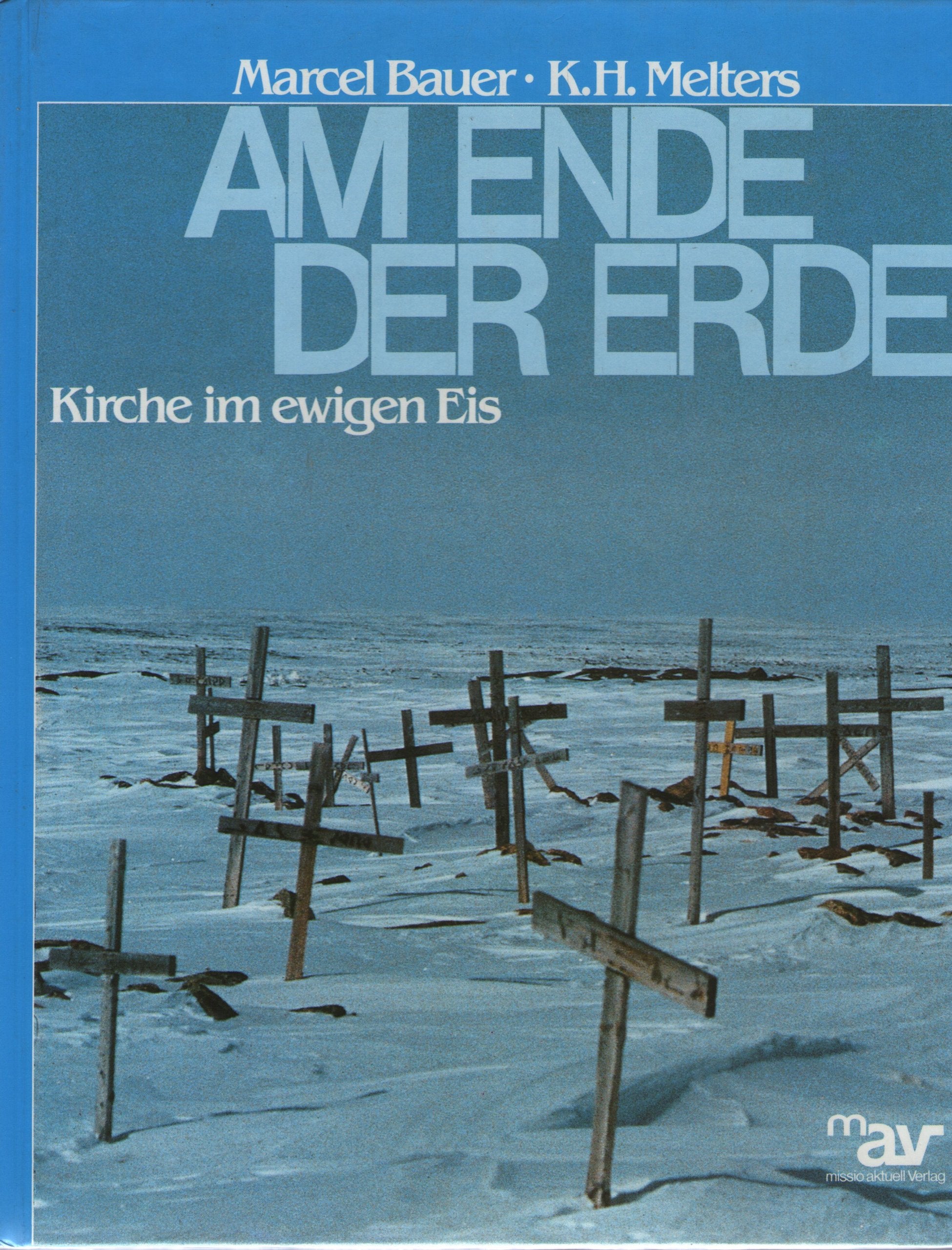 Am Ende der Erde. Kirche im ewigen Eis. Books