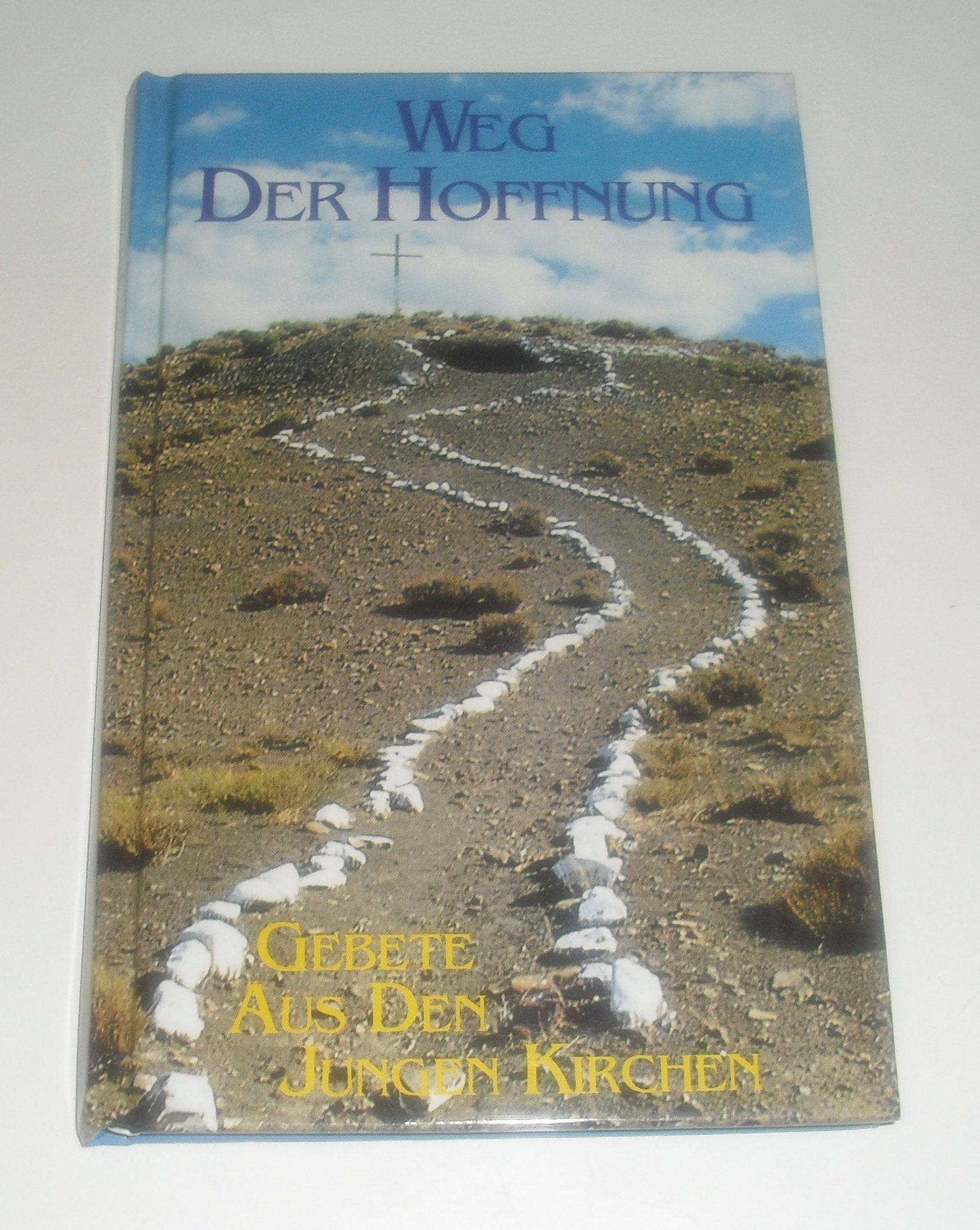 Weg der Hoffnung - Gebete aus den jungen Kirchen Books