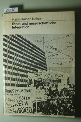 Staat und gesellschaftliche Integration. Zur Analyse und Kritik des Staatsbegriffs bei Jürgen Habermas und Claus Offe Books