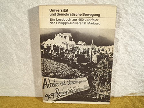 Universität und demokratische Bewegung. (Schriftenreihe für Arbeiterbewegung und Gesellschaftswissenschaft 5) Books