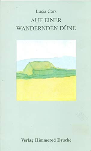 Auf einer wandernden Düne (Himmeroder Buchreihe) Books