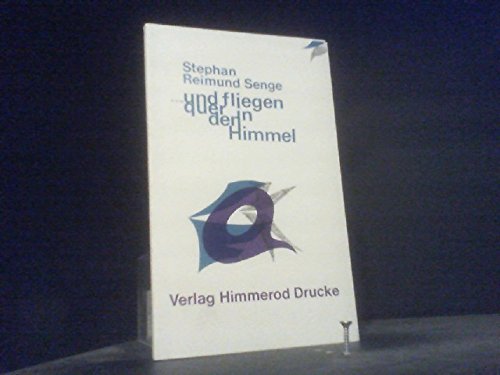 ...und fliegen quer in den Himmel (Himmeroder Buchreihe) Books