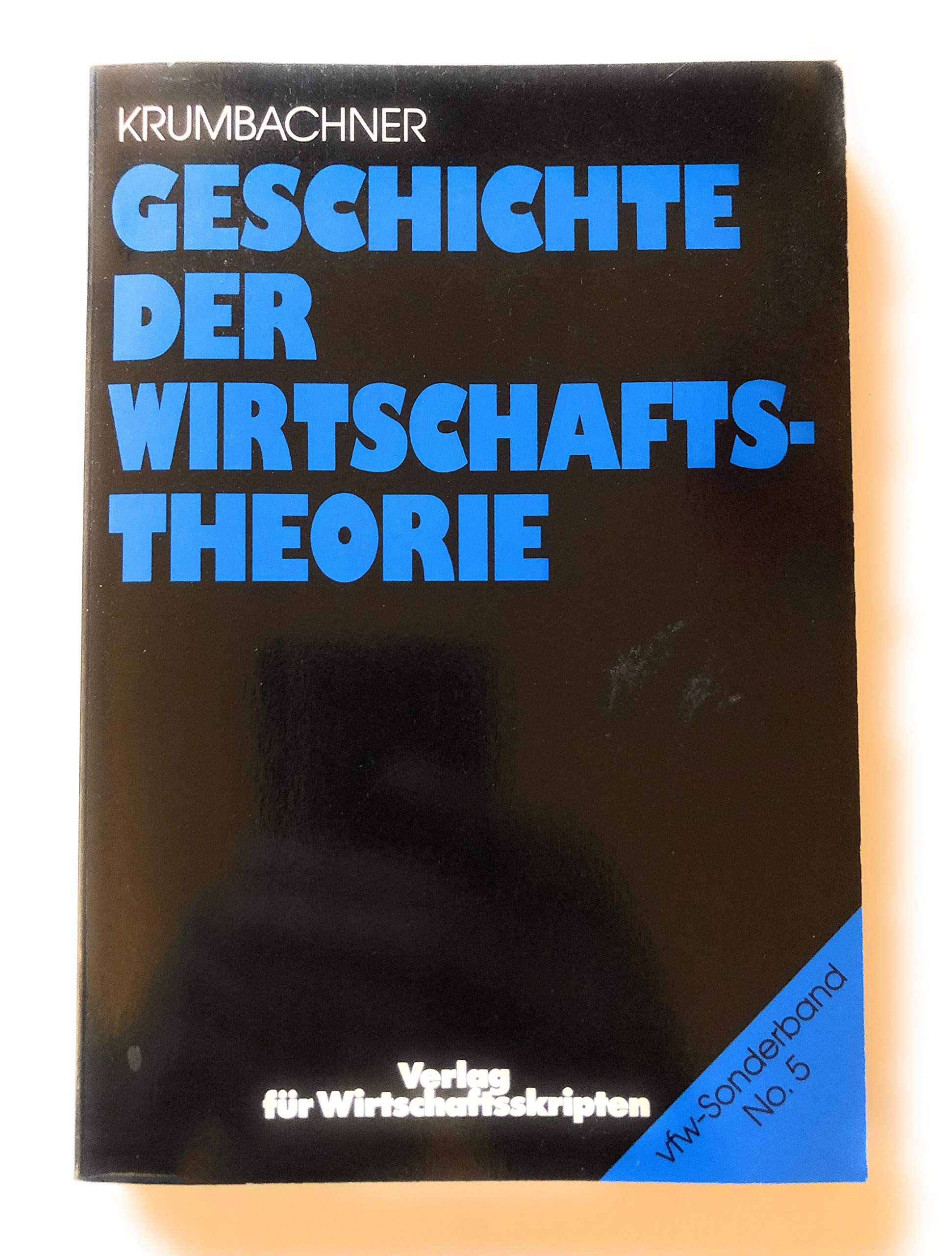 Geschichte der Wirtschaftstheorie Business & Technology
