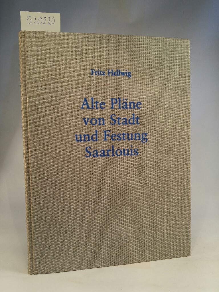 Pläne und Karten von Stadt und Festung Saarlouis Business & Technology