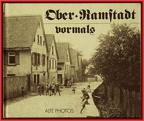 Ober-Ramstadt vormals. Alte Photos Books