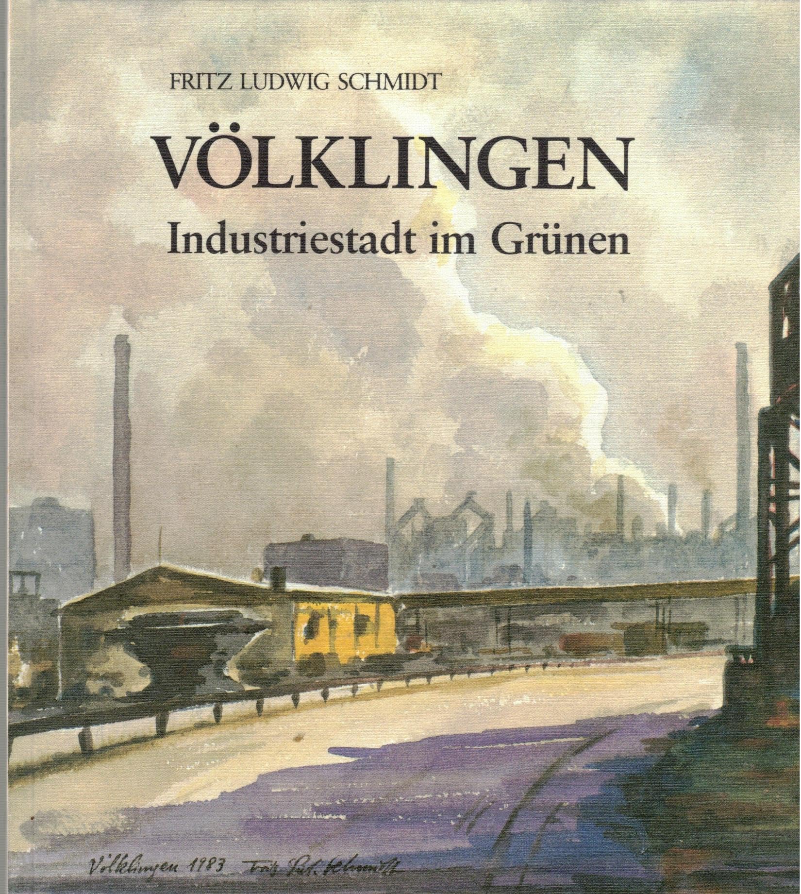Volklingen, Industriestadt im Grunen: Aquarelle und Zeichnungen (German Edition) Books