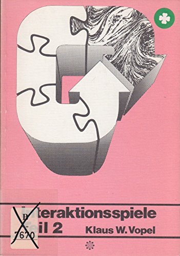 Interaktionsspiele, Teil 2 (Lebendiges Lernen und Lehren, Band 2) Books