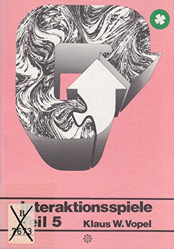 Interaktionsspiele, Teil 5 (Lebendiges Lernen und Lehren, Band 6) Books