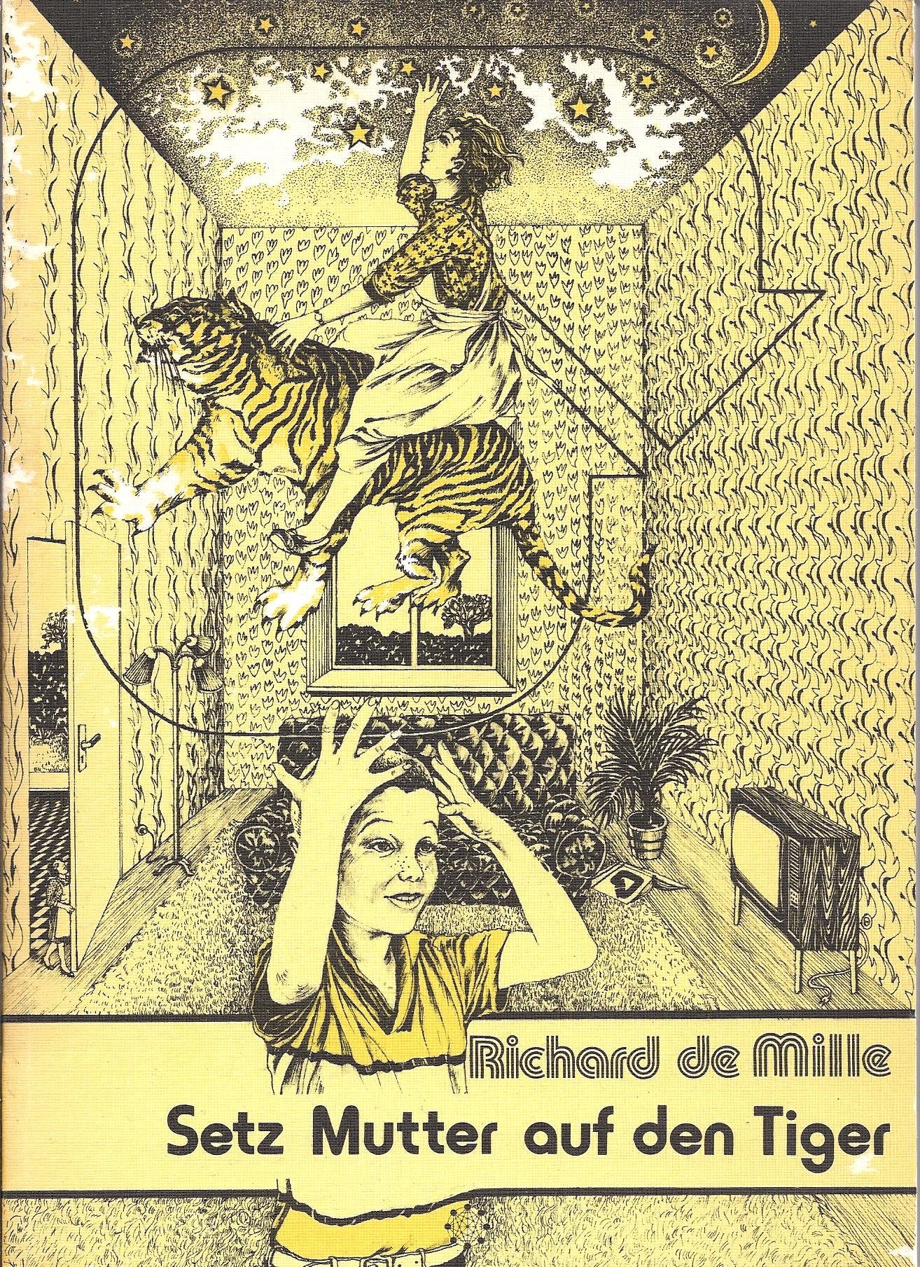 Setz Mutter auf den Tiger. Phantasieexperimente für Kinder und Erwachsene Books