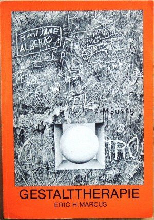 Gestalttherapie. In Verbindung mit geleitetem Bilderleben, Neo-Reichianischer Körperarbeit und psychodramatischen Methoden Books