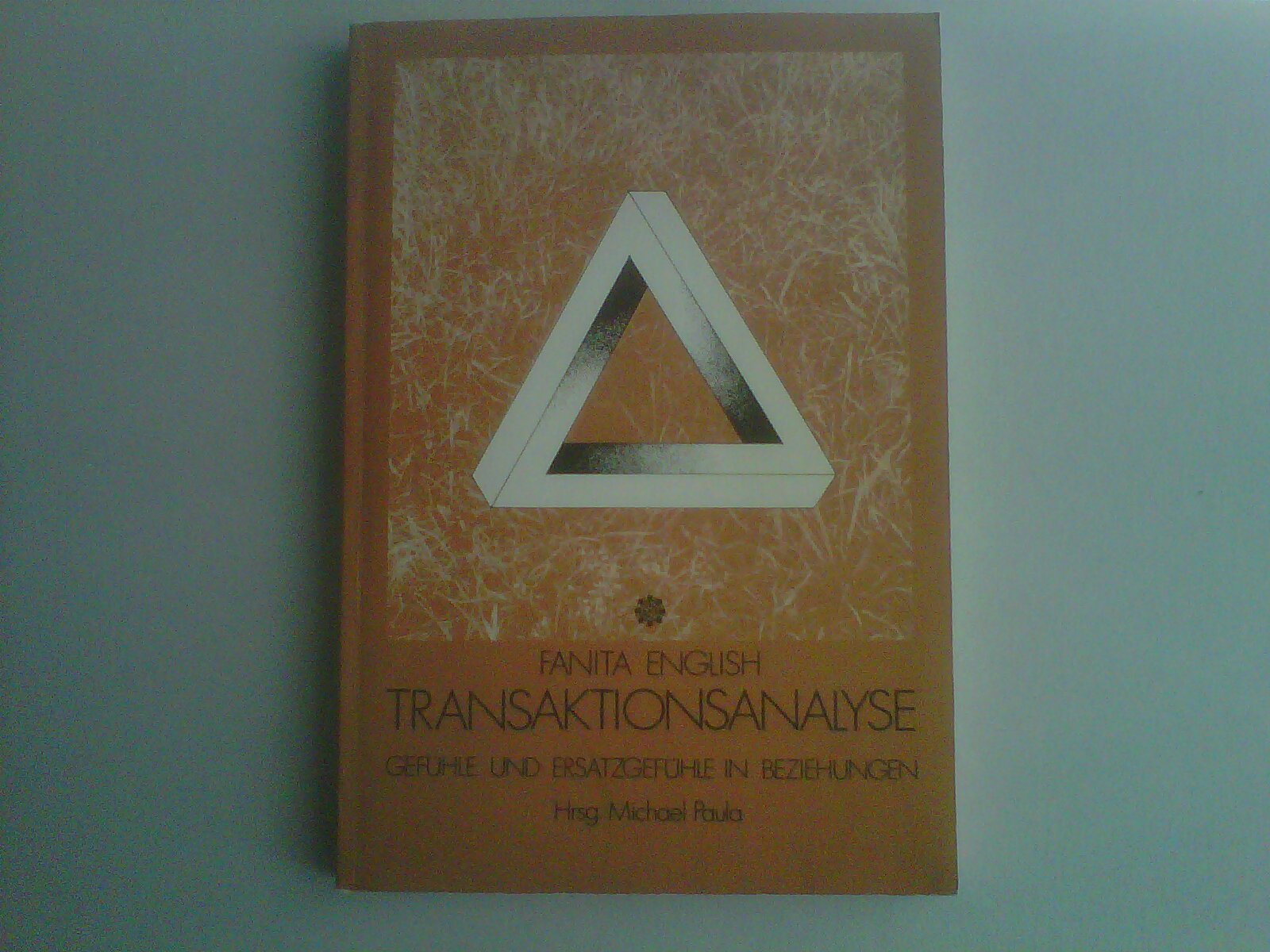 Transaktionsanalyse. Gefühle und Ersatzgefühle in Beziehungen Psychology