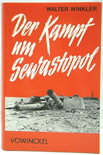 Der Kampf um Sewastopol, mit Kartenskizzen (2. Weltkrieg) Books