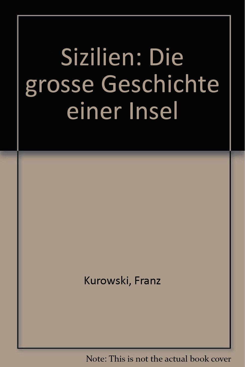 Sizilien: Die grosse Geschichte einer Insel (German Edition) Books