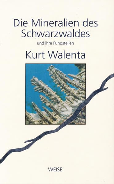 Die Mineralien des Schwarzwaldes und ihre Fundstellen Hobbies & Crafts