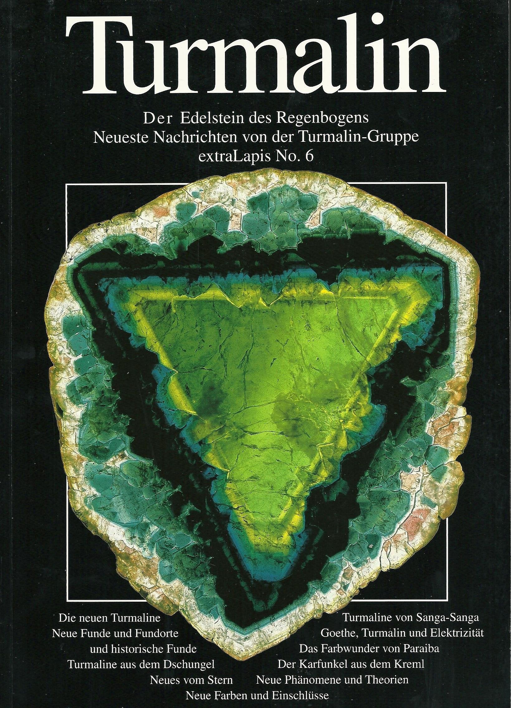 Turmalin - Der Edelstein des Regenbogens: Neueste Nachrichten von der Turmalin-Gruppe (extraLapis) Leisure, Home & Garden
