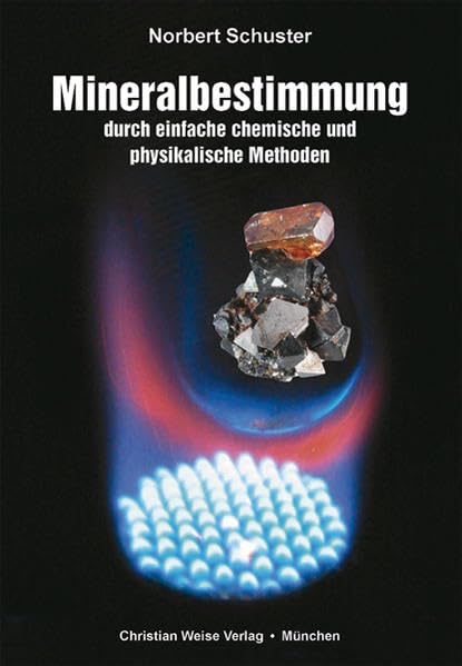 Mineralbestimmung durch einfache chemische und physikalische Methoden Leisure, Home & Garden