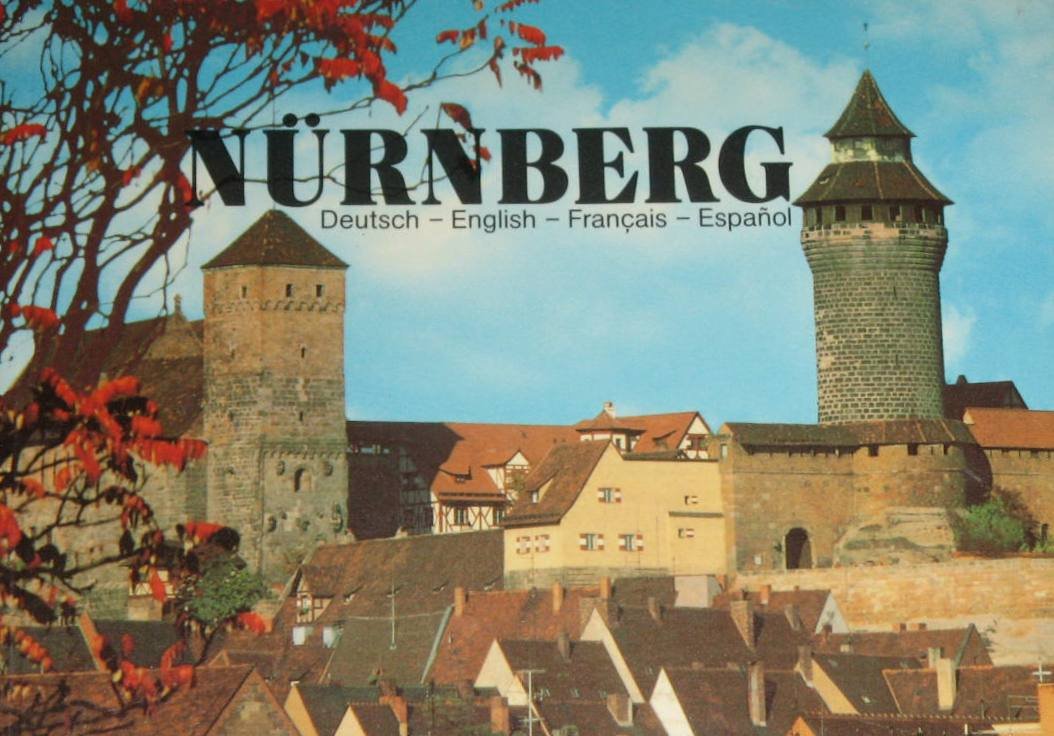 Nürnberg. Die alte Reichsstadt (Deutsch, Englisch, Französisch, Spanisch) Travel