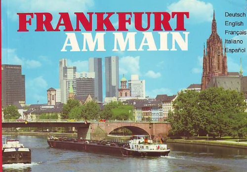 Frankfurt am Main - Städtebildband 7 ( Deutsch , Englisch , Französisch , Italienisch , Spanisch ) Books