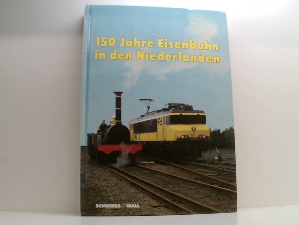 150 Jahre Eisenbahn in den Niederlanden. 1839-1989 Film, Art & Culture
